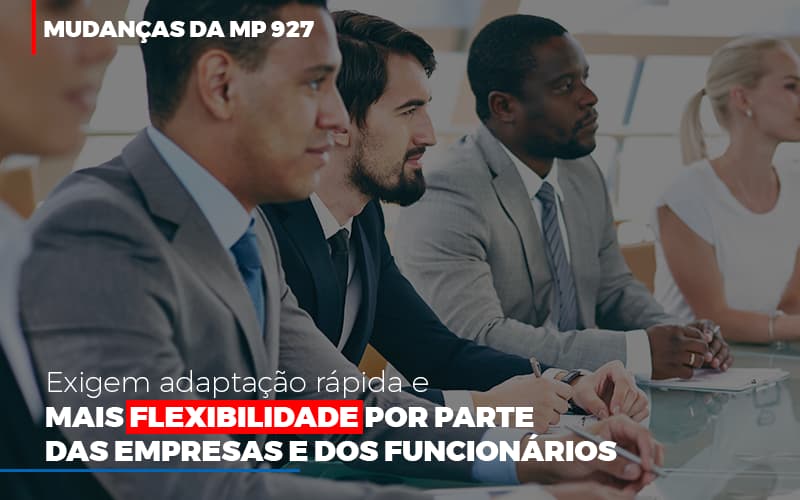 Mudancas Da Mp 927 Exigem Adaptacao Rapida E Mais Flexibilidade Notícias E Artigos Contábeis - Rocha Contábil