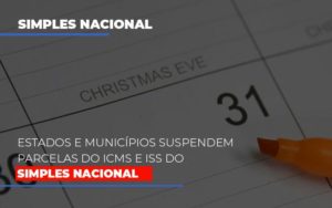 Suspensao De Parcelas Do Icms E Iss Do Simples Nacional Notícias E Artigos Contábeis - Rocha Contábil