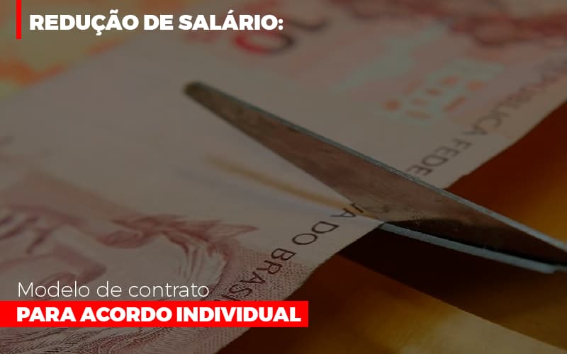 Reducao De Salario Modelo De Contrato Para Acordo Individual Notícias E Artigos Contábeis - Rocha Contábil