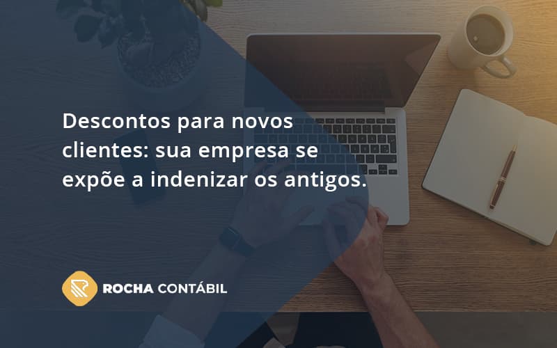 Descontos Para Novos Clientes Rocha Contabil - Rocha Contábil