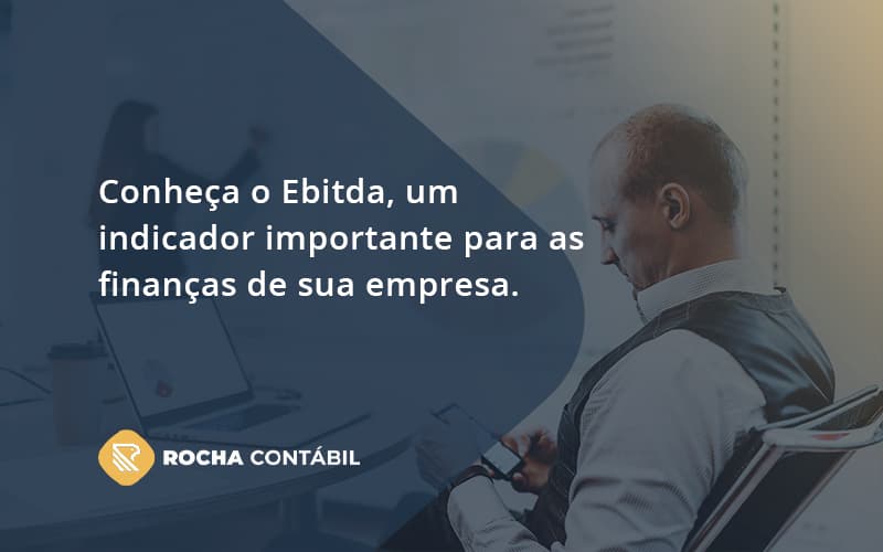 Conheca O Ebtida Rocha Contabil - Rocha Contábil