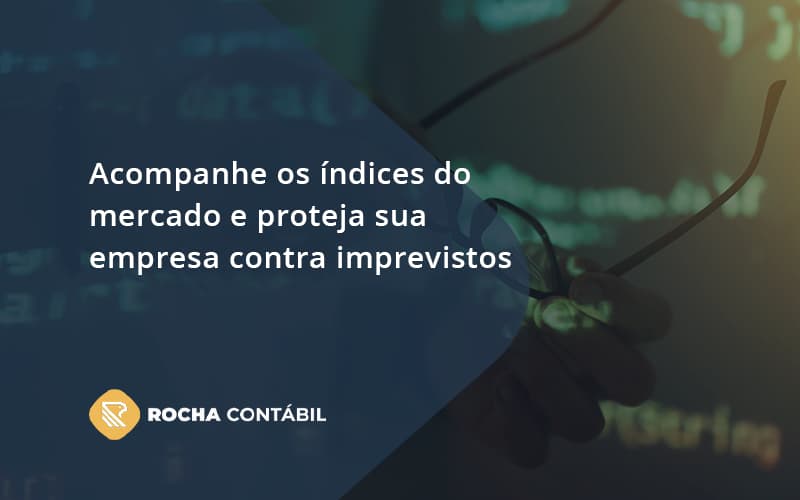 Acompanhe Os Indicativos Marcados E Projetados Rocha Contabil - Rocha Contábil